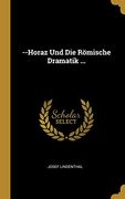 --Horaz Und Die Römische Dramatik ... (en Alemán)