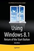Using Windows 8.1: Return of the Start Button (en Inglés)