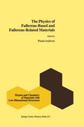 The Physics of Fullerene-Based and Fullerene-Related Materials (en Inglés)
