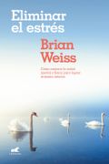 Eliminar el estrés - Brian Weiss - VERGARA