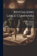 Revitalizing Large Companies (en Inglés)