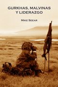 Gurkhas, Malvinas y Liderazgo (in Spanish)
