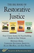 The big Book of Restorative Justice: Four Classic Justice & Peacebuilding Books in one Volume (Justice and Peacebuilding) (en Inglés)
