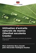 Utilisation D'extraits Naturels de Manioc (en Francés)
