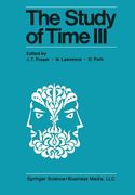 The Study of Time III: Proceedings of the Third Conference of the International Society for the Study of Time Alpbach--Austria (en Inglés)