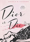 Dior or Die (en Inglés)