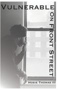 Vulnerable on Front Street (en Inglés)