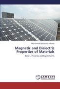Magnetic and Dielectric Properties of Materials: Basics, Theories and Experiments