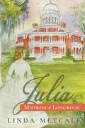 Julia: Mistress of Longwood (en Inglés)