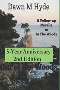 Out Of The Woods: 5th Anniversary 2nd Edition (en Inglés)