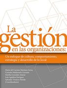 La Gestion en las Organizaciones un Enfoque de Cultura Comportamiento