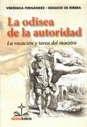 La odisea de la autoridad. La vocación y tarea del maestro