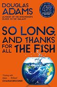 So Long, and Thanks for all the Fish (en Inglés)