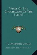 what of the crucifixion of the flesh? (en Inglés)