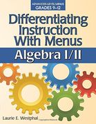 Differentiating Instruction with Menus: Algebra I/II
