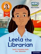 Hero Academy Non-Fiction: Oxford Reading Level 9, Book Band Gold: Leela the Librarian (en Inglés)