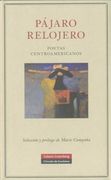 Pájaro Relojero. Poetas Centroamericanos