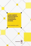 Quien Gobierna Politicas Publicas e Integracion de Inmigrantes en España
