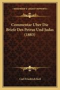 Commentar Uber Die Briefe Des Petrus Und Judas (1883) (en Alemán)