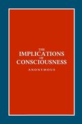The Implications of Consciousness (en Inglés)