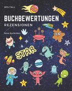 Buchbewertungen Rezensionen: Weltall Kinderbücher Eigene Buchbesprechungen Und Buchkritik Schreiben (en Alemán)