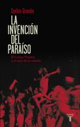 La Invención del Paraíso: El Living Theatre y el Arte de la Osadía (Pensamiento)