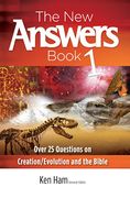 the new answers book,over 25 questions on creation/evolution and the bible