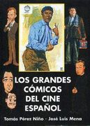 Grandes Cómicos del Cine Español, los