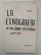 La Etnografia. Metodo, Campo y Reflexividad