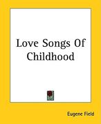 love songs of childhood (en Inglés)