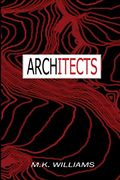 Architects (The Project Collusion Series) (en Inglés)