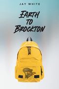 Earth to Brockton (en Inglés)