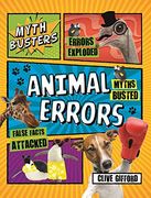 Mythbusters: Animal Errors (Think Again! ) 