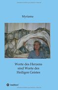 Worte des Herzens sind Worte des Heiligen Geistes (German Edition)