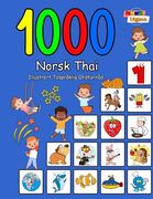 1000 Norsk Thai Illustrert Tospråklig Ordforråd (Fargerik Utgave): Norwegian-Thai Language Learning (en Noruego)