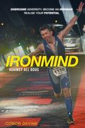 Ironmind: Against All Odds (en Inglés)