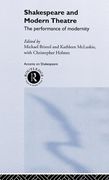 shakespeare and modern theatre: the performance of modernity (en Inglés)