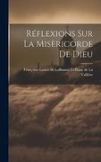 Réflexions sur la Misèricorde de Dieu (en Francés)
