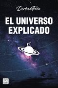 El Universo Explicado - Doctor Fisión - Crossbooks