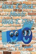 Hock e. Puck Meets Hock e. Stick (en Inglés)