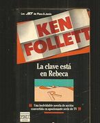 La Clave Esta En Rebecca (spanish Translation Of The Key To Rebecca) (spanish Edition)