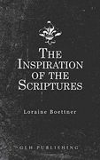 The Inspiration of the Scriptures (en Inglés)