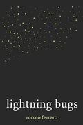 Lightning Bugs (en Inglés)