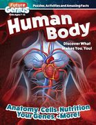 Future Genius: Human Body: Discover What Makes You, You! (en Inglés)