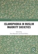Islamophobia in Muslim Majority Societies (Routledge Advances in Sociology) 