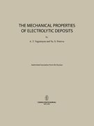 The Mechanical Properties of Electrolytic Deposits (en Inglés)