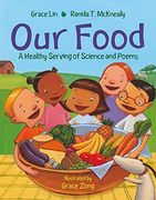 Our Food: A Healthy Serving of Science and Poems (en Inglés)