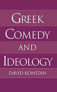 Greek Comedy and Ideology (en Inglés)