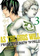 As the Gods Will 3