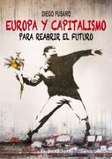 Europa y Capitalismo. Para Reabrir el Futuro.